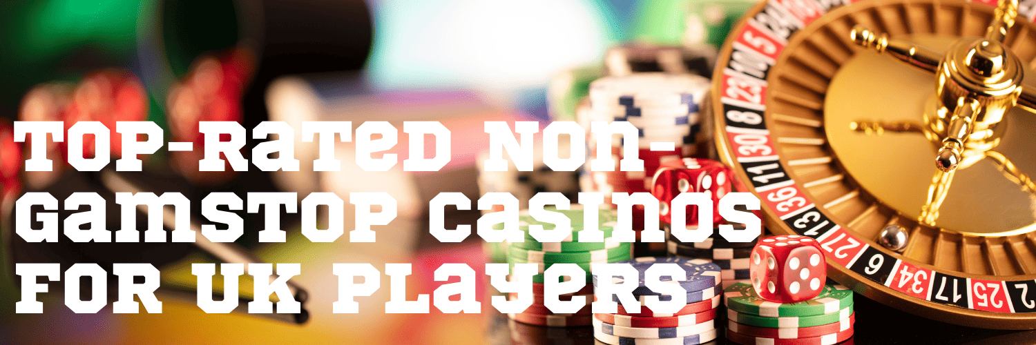 Exploring the Best Non-GamStop Casinos A Comprehensive Guide